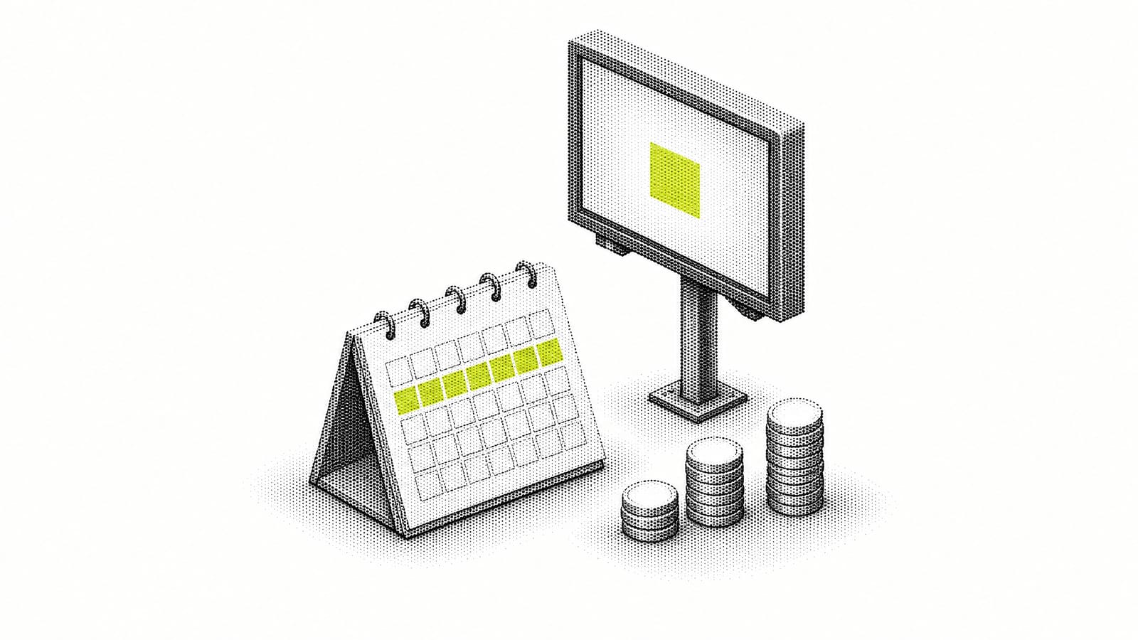 Illustration: a roadside digital billboard next to a calendar with one week highlighted in yellow and three stacks of blank coins